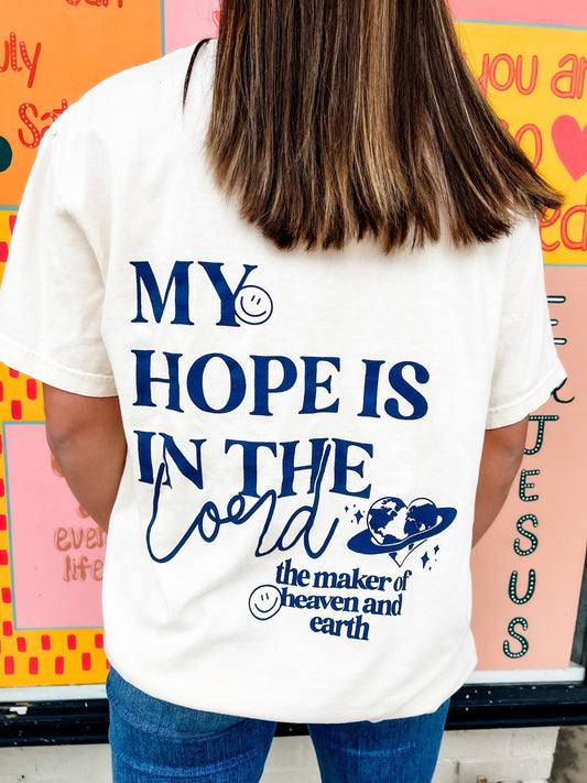 Loving God | Hope is in the Lord Tee - Loving God